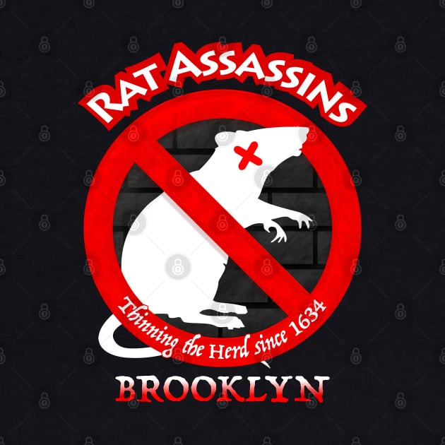 Brooklyn Rat Assassins - Thin the Herd by SSBDguy75